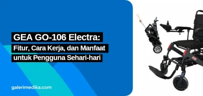 GEA GO-106 Electra: Fitur, Cara Kerja, dan Manfaat untuk Pengguna Sehari-hari