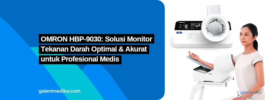OMRON HBP-9030: Solusi Monitor Tekanan Darah Optimal & Akurat untuk Profesional Medis OMRON HBP-9030: Solusi Monitor Tekanan Darah Optimal & Akurat untuk Profesional Medis
