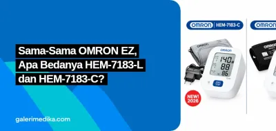 Sama-Sama OMRON EZ, Apa Bedanya HEM-7183-L dan HEM-7183-C?