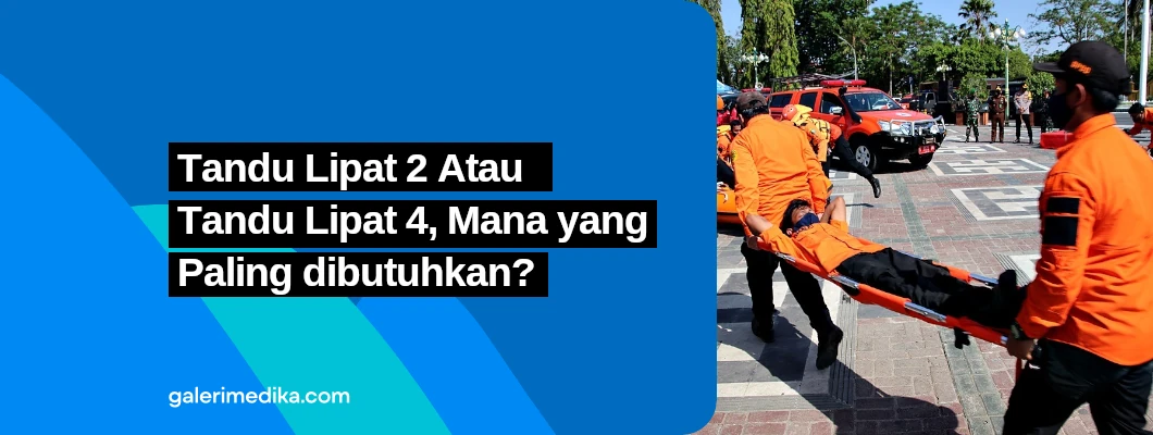 Tandu Lipat 2 Atau Tandu Lipat 4, Mana yang Paling dibutuhkan? Tandu Lipat 2 Atau Tandu Lipat 4, Mana yang Paling dibutuhkan?