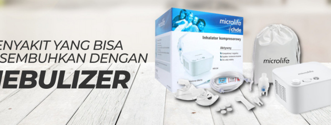 Penyakit yang bisa disembuhkan dengan nebulizer