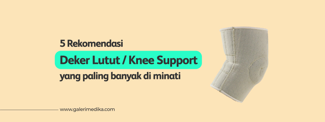 5 Alat Deker Lutut / Knee Support yang Paling Banyak Diminati