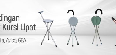 Perbandingan Tongkat Kursi Lipat - Alat Bantu Jalan