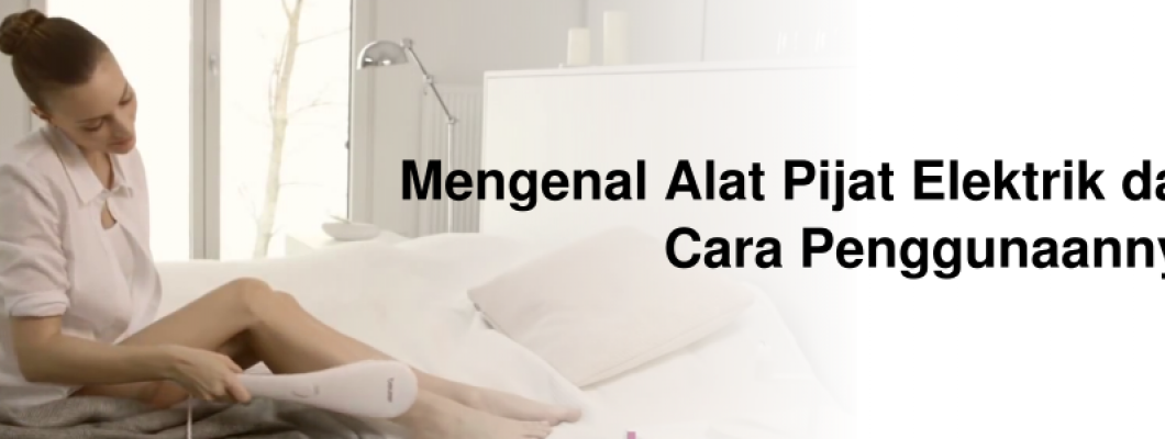 Mengenal Alat Pijat Elektrik dan Cara Penggunaannya