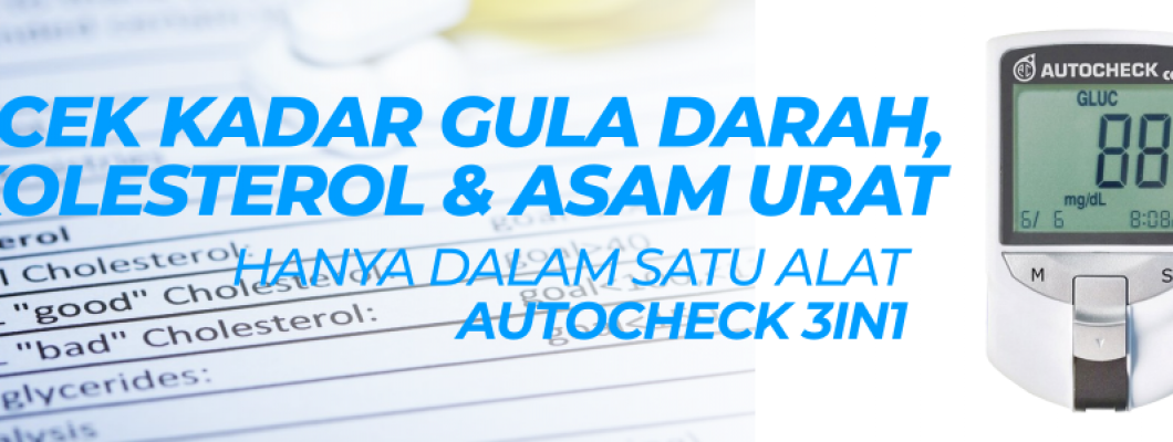 Cek Kadar Gula Darah, Kolesterol dan Asam Urat Dalam Satu Alat AutoCheck 3 In 1