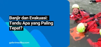 Banjir dan Evakuasi: Tandu Apa yang Paling Tepat?