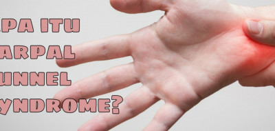 Penyebab, Pencegahan, Pengobatan CTS (Carpal Tunnel Syndrome) 