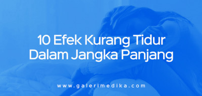 10 Efek Kurang Tidur Dalam Jangka Panjang