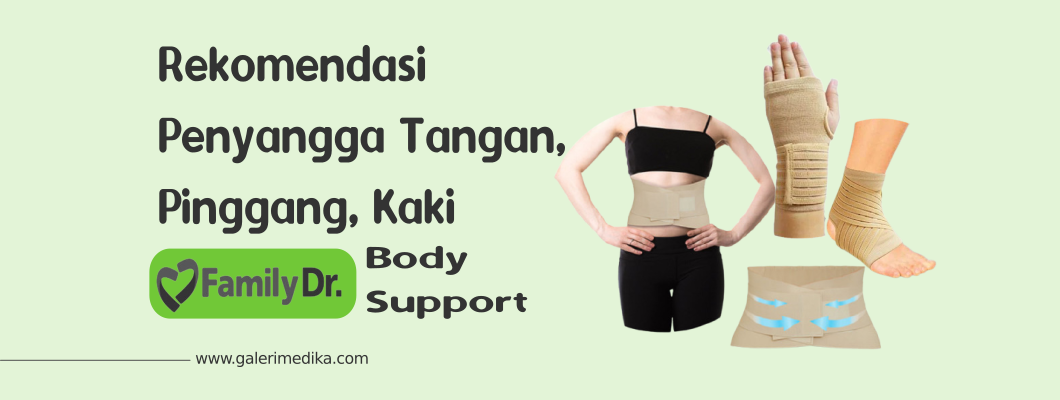 Rekomendasi Penyangga Tangan, Pinggang, Kaki (Body Support) Family Dr