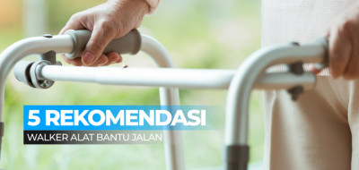 5 Rekomendasi Walker Alat Bantu Jalan Untuk Fisioterapi