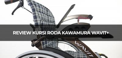 Review Kursi Roda Kawamura Wavit+ dengan Frame Kurva