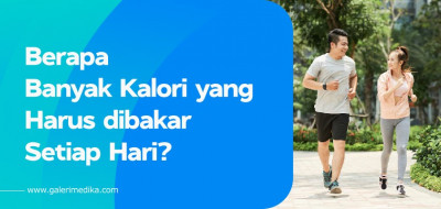 Berapa Banyak Kalori yang Harus dibakar Setiap Hari?