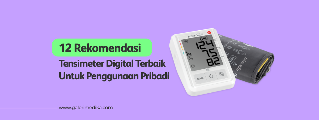 12 Rekomendasi Tensimeter Digital Terbaik Untuk Penggunaan Pribadi