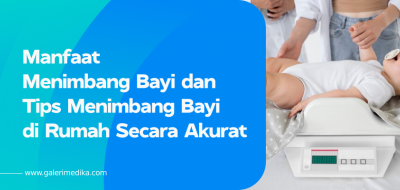 Manfaat Menimbang Bayi dan TIps Menimbang Bayi di Rumah Secara Akurat