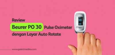 Review Beurer PO 30 Pulse Oximeter dengan Layar Auto Rotate