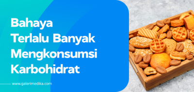 Bahaya Terlalu Banyak Mengkonsumsi Karbohidrat