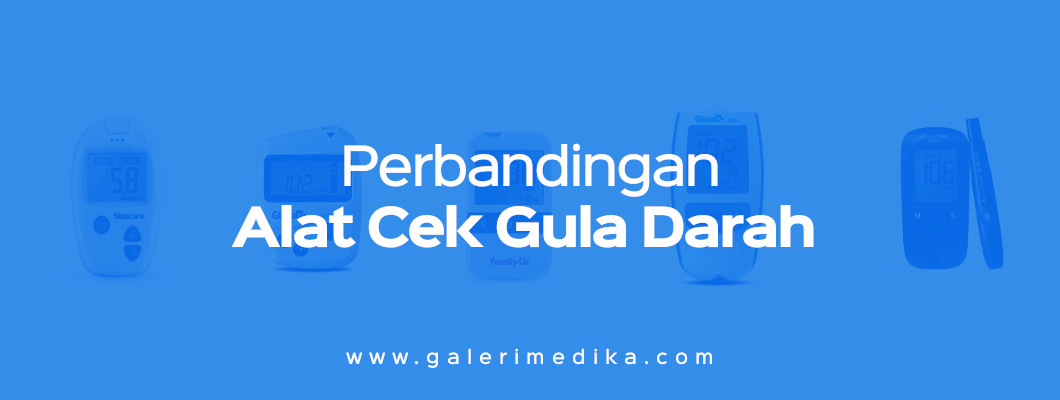 Perbandingan Alat Cek Gula Darah dan Tips Cara Memilih