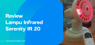 Review Alat Fisioterapi Lampu Infrared Serenity IR 20