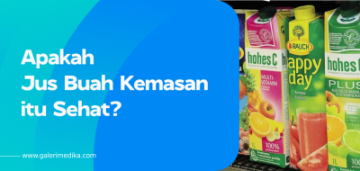 Apakah Jus Buah Kemasan itu Sehat?
