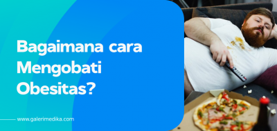 Bagaimana cara Mengobati Obesitas?