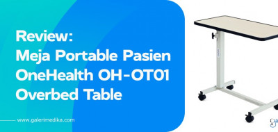 Review Meja Portable Pasien OneHealth OH-OT01 Overbed Table