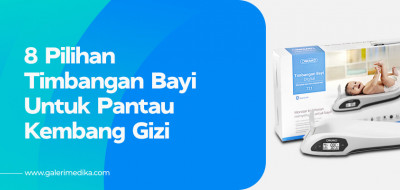 8 Pilihan Timbangan Bayi Untuk Pantau Kembang Si Buah Hati