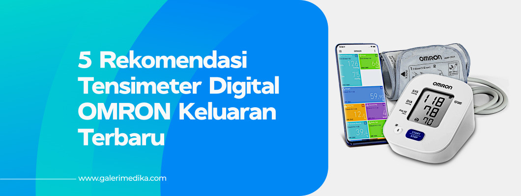 5 Rekomendasi Tensimeter Digital Omron Keluaran Terbaru