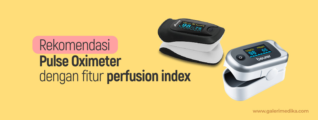 Rekomendasi Pulse Oximeter dengan Fitur Perfusion Index