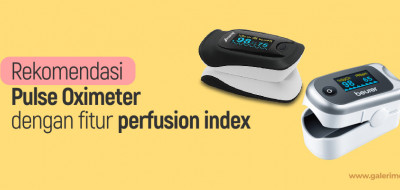 Rekomendasi Pulse Oximeter dengan Fitur Perfusion Index