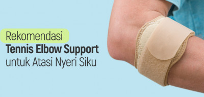 Rekomendasi Tennis Elbow Support untuk Atasi Nyeri Siku