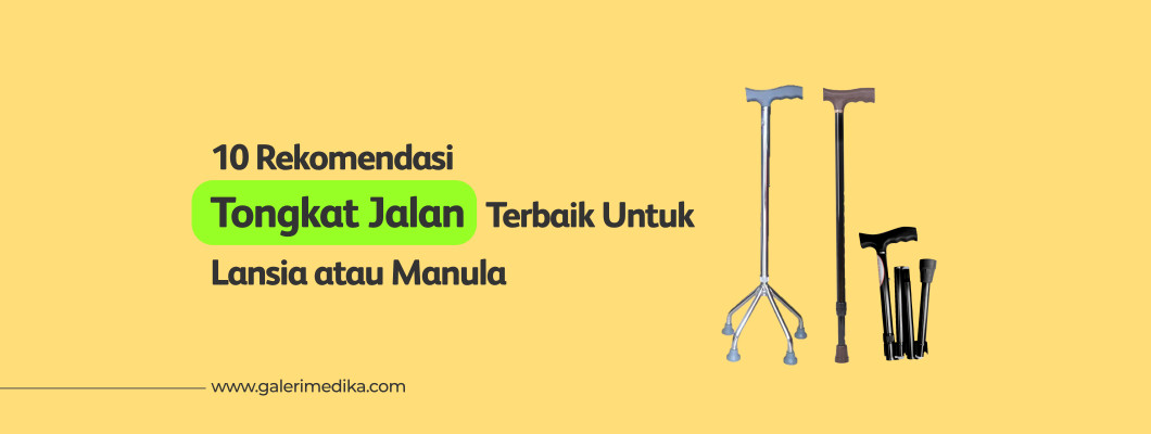 10 Rekomendasi Tongkat Jalan Terbaik Untuk Lansia atau Manula