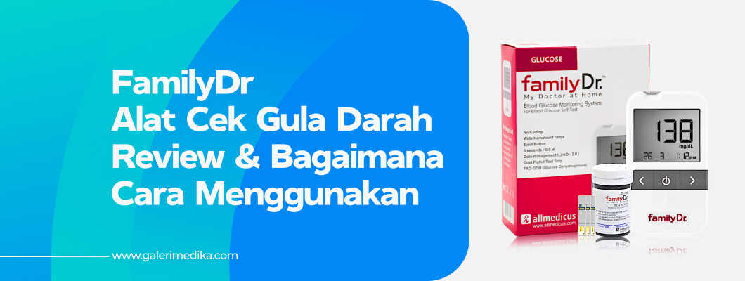 Cara Menggunakan Alat Tes Gula Darah FamilyDr Di Rumah