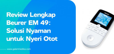 Review Lengkap Beurer EM 49: Solusi Nyaman untuk Nyeri Otot