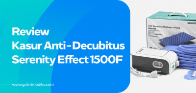 Review Kasur Anti-Decubitus Serenity Effect 1500F