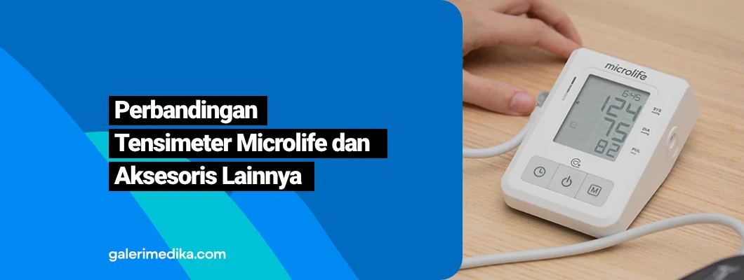 Perbandingan Tensimeter Digital Microlife Beserta Aksesoris Lainnya