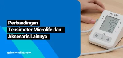 Perbandingan Tensimeter Digital Microlife Beserta Aksesoris Lainnya