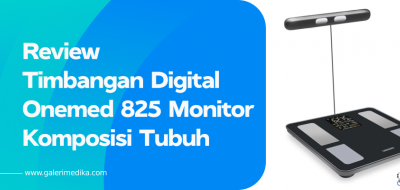 Review Timbangan Digital Onemed 825 Monitor Komposisi Tubuh