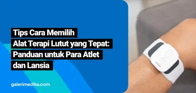Tips Cara Memilih Alat Terapi Lutut yang Tepat: Panduan untuk Atlet dan Lansia