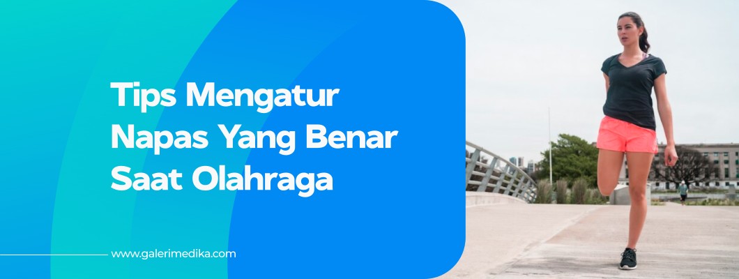 Tips Mengatur Napas yang Benar Saat Olahraga