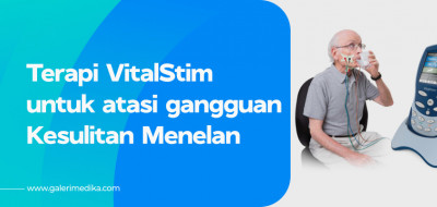 Kenali Terapi VitalStim Untuk Atasi Kesulitan Menelan