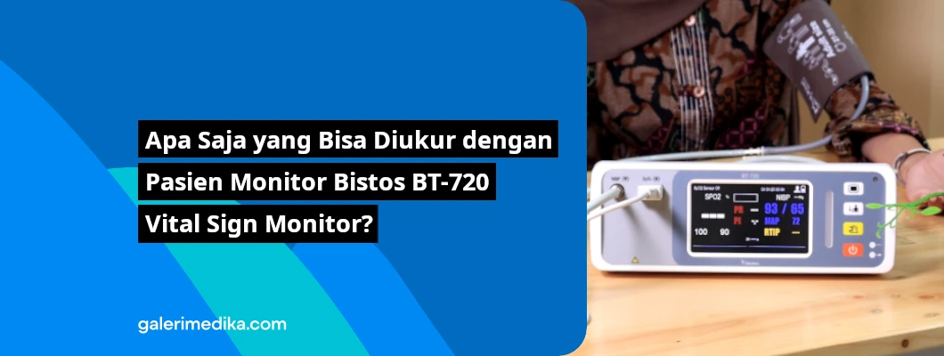 Apa Saja yang Bisa Diukur dengan Pasien Monitor Bistos BT-720 Vital Sign Monitor? Apa Saja yang Bisa Diukur dengan Pasien Monitor Bistos BT-720 Vital Sign Monitor?