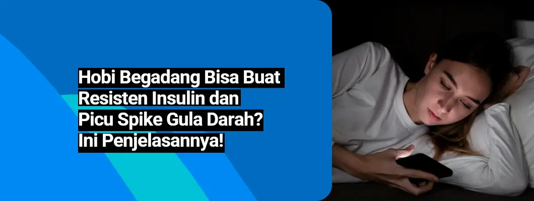 Hobi Begadang Bisa Bikin Resisten Insulin dan Picu Spike Gula Darah? Ini Penjelasannya!