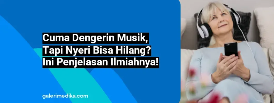 Cuma Dengerin Musik, Tapi Nyeri Bisa Hilang? Ini Penjelasan Ilmiahnya!