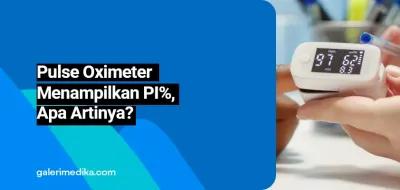 Pulse Oximeter Menampilkan PI%, Apa Artinya?