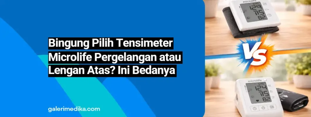 Bingung Pilih Tensimeter Microlife Pergelangan atau Lengan Atas? Ini Perbedaannya