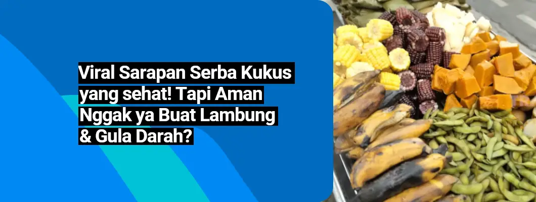 Viral Sarapan Serba Kukus yang sehat! Tapi Aman Nggak ya Buat Lambung & Gula Darah? Viral Sarapan Serba Kukus yang sehat! Tapi Aman Nggak ya Buat Lambung & Gula Darah?