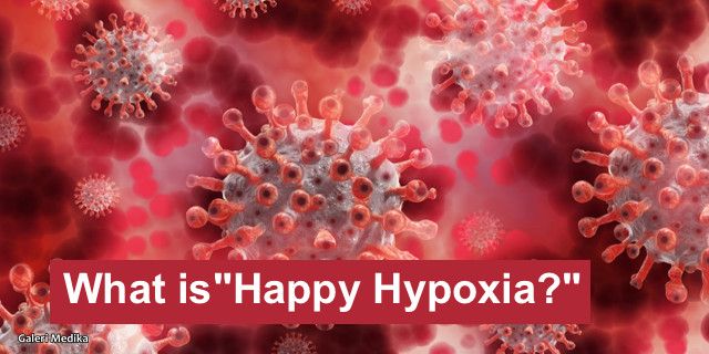Apa itu Happy hypoxia